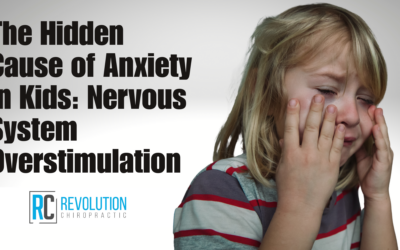 The Hidden Cause of Anxiety in Kids: Nervous System Overstimulation